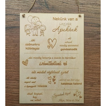 "Nekünk van a legjobb Apukánk" tábla